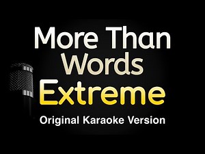 More Than Words - Extreme (Karaoke Songs With Lyrics - Original Key)