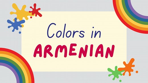 Colors In Armenian - How To Name And Pronounce The Colors - Lingalot