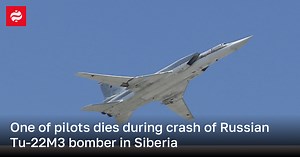 One of pilots dies during crash of Russian Tu-22M3 bomber in Siberia
