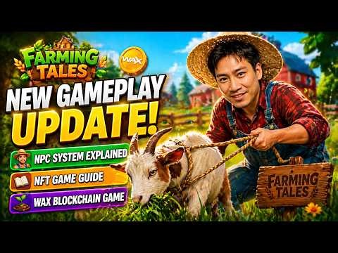 Farming Tales New Gameplay Update 🌾 | NPC System Explained + WAX NFT Game Guide