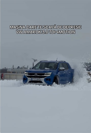 VW Amarok 3.0 TDI - Mașina care te scapă de depresie