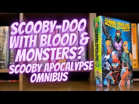 Scooby-Doo with Blood & Monsters? | Scooby Apocalypse Omnibus (Closer Look