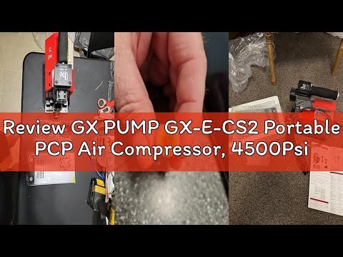 Review GX PUMP GX-E-CS2 Portable PCP Air Compressor, 4500Psi/30Mpa, Oil-Free,Powered by Car 12V DC o
