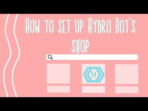 How to set up Hydro bot for a role shop