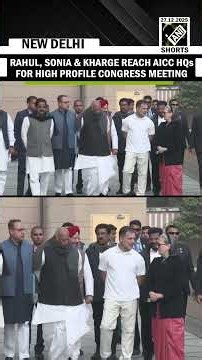 Rahul, Sonia Gandhi, Mallikarjun Kharge and other members of CWC reach AICC HQs