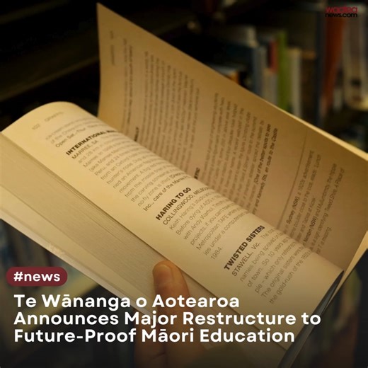 Te Wānanga o Aotearoa Announces Major Restructure to Future-Proof Māori Education https://waateanews.com/2025/08/22/te-wananga-o-aotearoa-announces-major-restructure-to-future-proof-maori-education/ | Waatea News