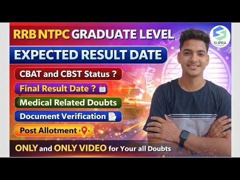 RRB NTPC (Grad) RESULT Date | CBAT & CBST Status | Medical | Document Verification | Post Allotment|