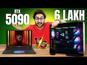 RTX 5090 Gaming Laptop Vs Gaming PC - Which one would you choose?
