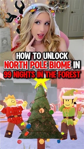 How To “UNLOCK” The NORTH POLE BIOME in 99 NIGHTS IN THE FOREST on ROBLOX! 🎄🎅