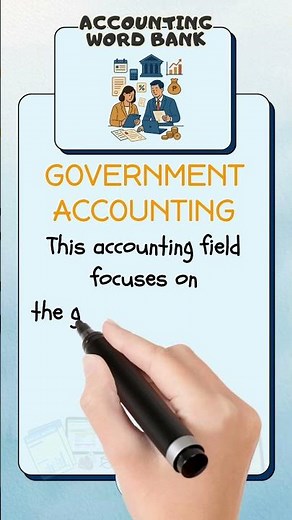 What is Government Accounting in Accounting? | Simple Explanation You’ll Never Forget!