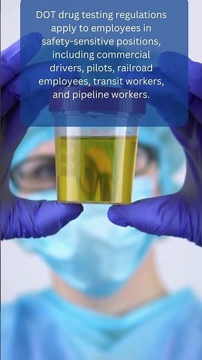 Who is Subject to DOT Drug Testing?