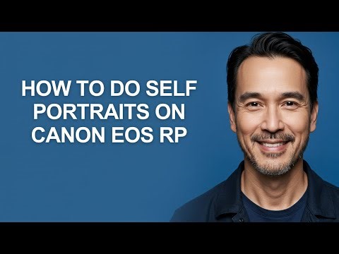 How to Do Self Portraits on Canon Eos Rp - KevinHowTo