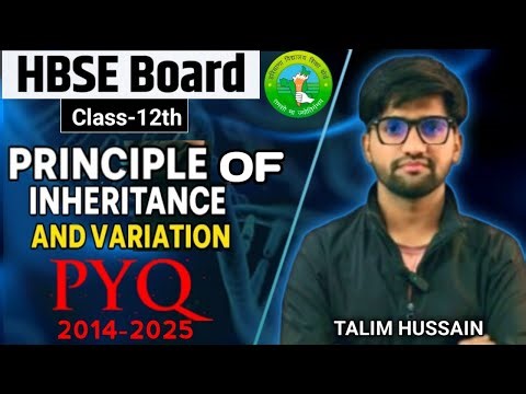 Principle Of Inheritance and Variation | All PYQ || HBSE Board || Class 12 || Talim Hussain