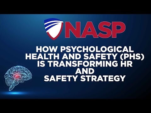 NASP Webinar: How Psychological Health and Safety PHS is Transforming HR and Safety Strategy