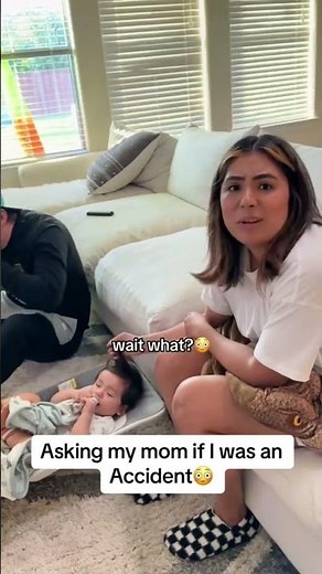 I guess I was an accident😭🤣