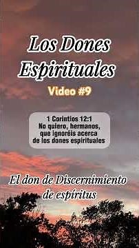 SPIRITUAL GIFTS-VIDEO #9 THE GIFT OF DISCERNING OF SPIRITS #gifts #holyspirit