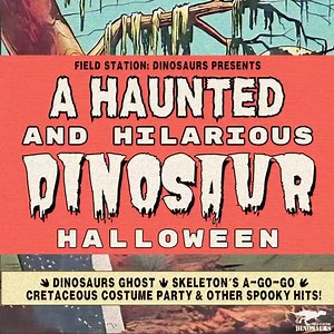 FINAL WEEKEND! Don't miss our Halloween spin on paleontology with ghostly and funny versions of all our favorite dinosaur-themed shows, games and activities. JerseyDinos.com | Field Station: Dinosaurs