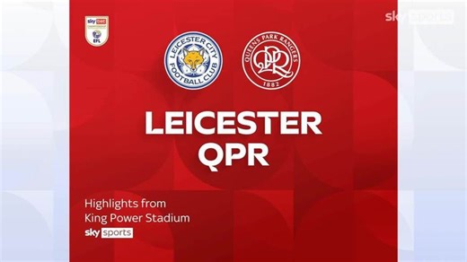 Leicester 1-3 QPR | Championship Highlights