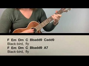 Blackbird: Ukulele Play Along