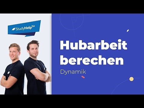 Hubarbeit berechnen // Einführung und Erklärung am Beispiel | StudyHelp