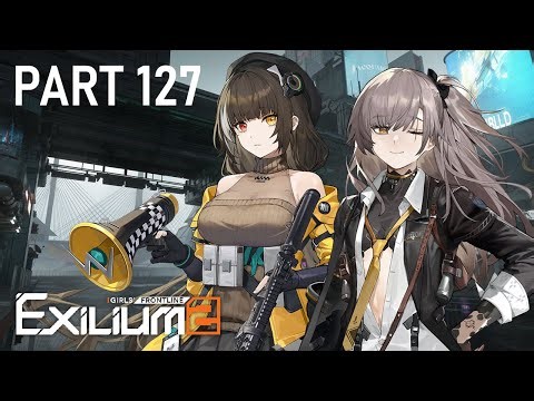 Girls' Frontline 2 Exilium - [Story Part 127] - Deep Oblivion Part 2 (Chapter 12)
