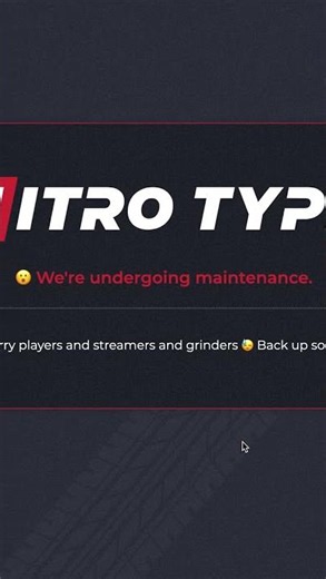 Nitro Type is SHUT DOWN! NEW UPDATE?? Maintenance Break! Nitro Type is BROKEN! 200 subs=NT GIVEAWAY!