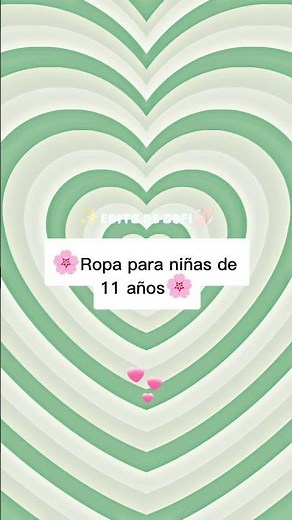 •¿linda ropa para niñas de 11 años?•#aesthetic✨😀#apoyo 📱🍓#moda