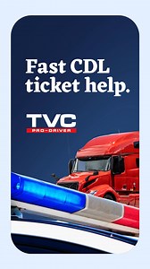 CDL ticket? Go with the pros. We handle more than 70,000 CDL tickets a year with 90% success rate. | TVC Pro-Driver