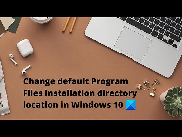 How to change default Installation Path in Windows 11