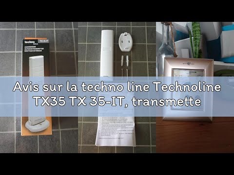 Avis sur la techno line Technoline TX35 TX 35-IT, transmetteur de température, émetteur extérieur, é