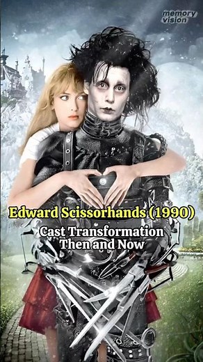 Edward Scissorhands (1990) - Memorable Cast Transformation Then and Now