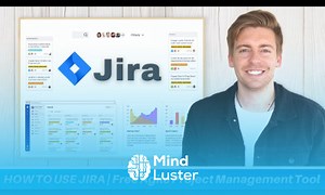 Mind Luster - Learn HOW TO USE JIRA Free Agile Project Management Software Jira tutorial for Beginners
