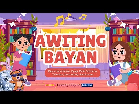 AWITING-BAYAN-DIONA, KUNDIMAN,OYAYI,DALIT,SOLIRANIN,TALINDAW, KUMINTANG,SAMBOTANI-FILIPINO 7-MATATAG