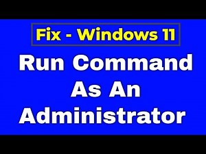 How To Run Command As Administrator in Windows 11