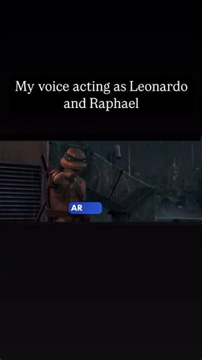 Leonardo and Raphael - my voice acting performance #voiceacting #editing #tmnt2007 #voiceactor
