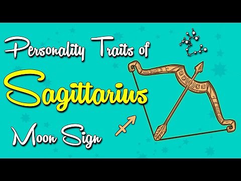 Personality Traits of the SAGITTARIUS Moon Sign
