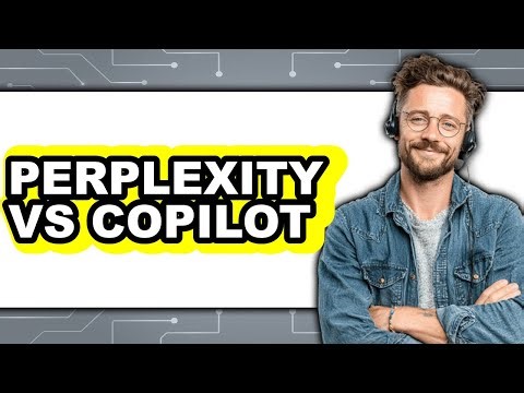 Perplexity vs Copilot: Which AI Tool Is Better for Writing Assistance?