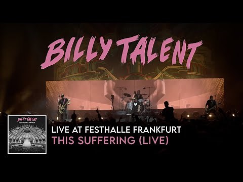 Billy Talent - This Suffering (Live at Festhalle Frankfurt)
