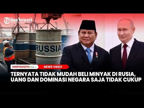 Ternyata Tidak Mudah Beli Minyak di Rusia, Uang dan Dominasi Negara Saja Tidak Cukup
