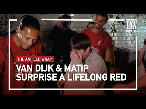 Virgil Van Dijk & Joel Matip Surprise A Lifelong Liverpool fan | TAW Special