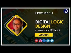 Digital Logic Design | Lecture 1.1 | Digital System & Binary Numbers | Edumoon