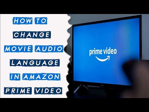 How to Change Audio Language in Amazon Prime 2023 | Change Movie Language in Amazon Prime Video