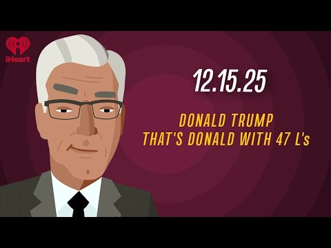 DONALD TRUMP: THAT'S "DONALD" WITH 47 L's - 12.15.25 | Countdown with Keith Olbermann