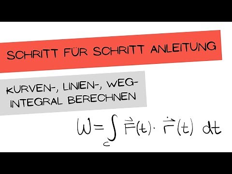 Wegintegral / Linienintegral / Kurvenintegral