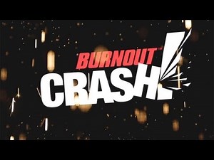Official BURNOUT CRASH! Launch Trailer