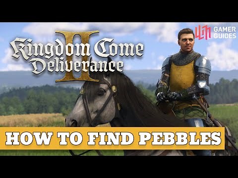 Find Pebbles FAST in Kingdom Come Deliverance 2 - Full Guide