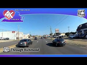 US 250 through Richmond, Virginia, onto Interstate 95, 4K Drive