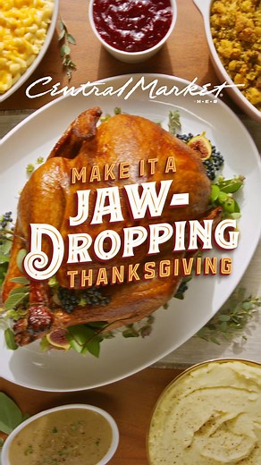342K views | Make your table the talk of Turkey Day with fresh, flavorful, and festive finds from Central Market. | Central Market | Facebook