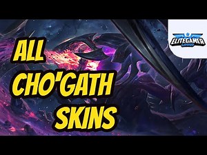 All Cho'Gath Skins Spotlight League of Legends Skin Review