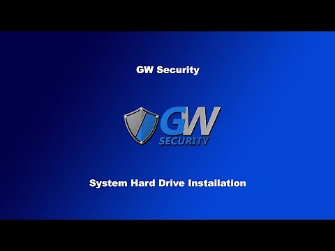 GW Security - System Hard Drive Installation